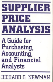 Hardcover Supplier Price Analysis: A Guide for Purchasing, Accounting, and Financial Analysts Book