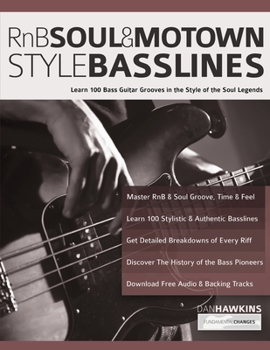 Paperback RnB, Soul & Motown Style Basslines: Learn 100 Bass Guitar Grooves in the Style of the Soul Legends Book