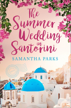 Paperback The Summer Wedding in Santorini Book