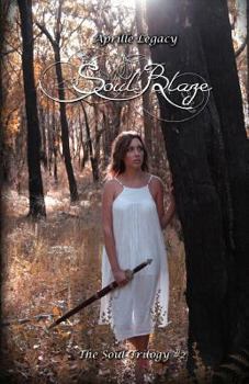 Soul Blaze - Book #2 of the Soul Trilogy