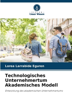 Paperback Technologisches Unternehmertum Akademisches Modell [German] Book