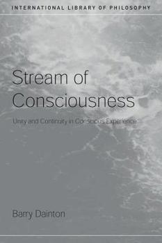 Paperback Stream of Consciousness: Unity and Continuity in Conscious Experience Book