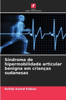 Paperback Síndroma de hipermobilidade articular benigna em crianças sudanesas [Portuguese] Book