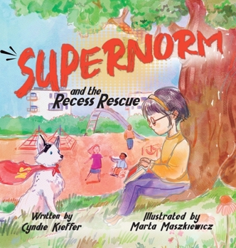 Hardcover SuperNorm and the Recess Rescue Book