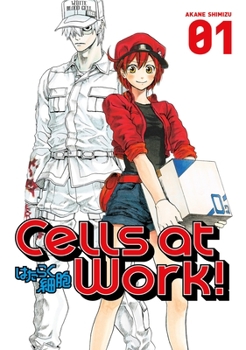 Cells At Work! 1 - Book #1 of the はたらく細胞 / Cells at Work!