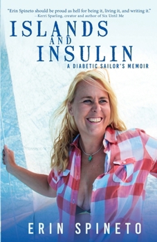 Paperback Islands and Insulin: A Diabetic Sailor's Memoir Book