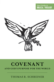 Covenant and God's Purpose for the World - Book  of the Short Studies in Biblical Theology