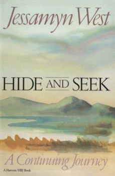 Paperback Hide And Seek: A Continuing Journey: A Continuing Journey Book