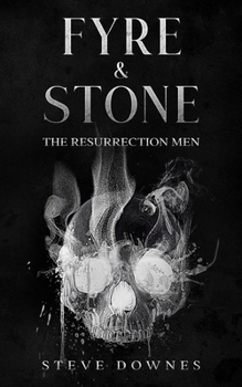 Paperback Fyre & Stone: The Resurrection Men Book
