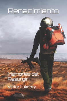 Paperback Renacimiento: Memorias del Resurgir I [Spanish] Book