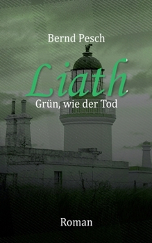 Paperback Liath - Grün wie der Tod [German] Book