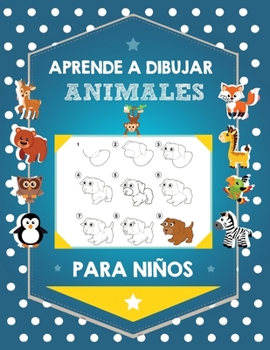 Aprende a dibujar animales para niños: CÓMO DIBUJAR PERROS, GATOS, CABALLOS Y OTROS ANIMALES : Como Dibujar Paso a Paso Fácil Para los Niños : 108 ... animales para niños) (Spanish Edition)