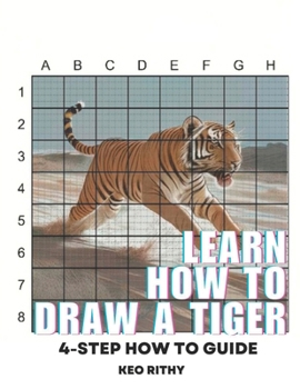 Paperback Learn How To Draw A Tiger: 4-Step How To Guide Book