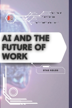 Paperback AI and the Future of Work: Your Road from Novice to Skilled Professional Book