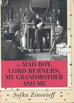 Hardcover The Mad Boy, Lord Berners, My Grandmother And Me Book