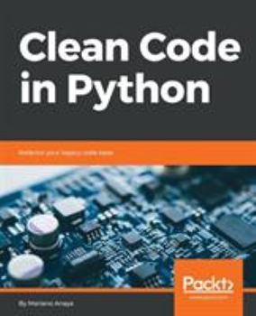 Paperback Clean Code in Python: Refactor your legacy code base Book