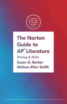 Paperback The Norton Guide to AP® Literature: Writing and Skills Book