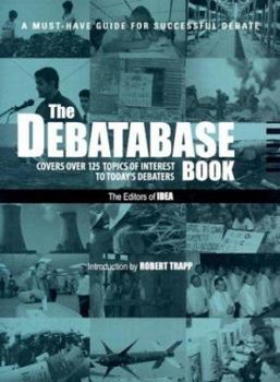 Paperback The Debatabase Book: A Must-Have Guide for Successful Debate Book