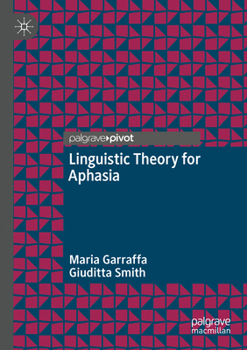 Paperback Linguistic Theory for Aphasia Book