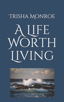 Paperback A Life Worth Living Book