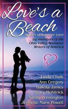 Paperback Love's a Beach: Stories of Summer Love by members of the Ohio Valley Romance Writers of America Book