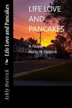 Paperback Life Love and Pancakes Book