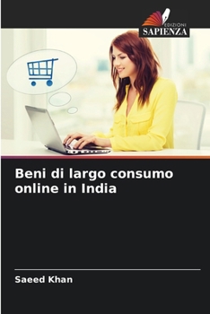 Beni di largo consumo online in India (Italian Edition)