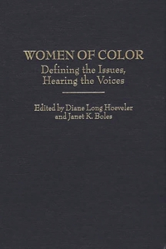 Hardcover Women of Color: Defining the Issues, Hearing the Voices Book