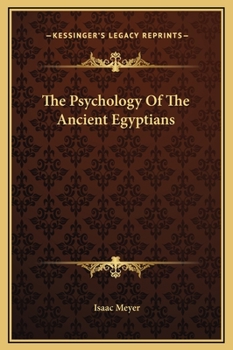 Hardcover The Psychology Of The Ancient Egyptians Book