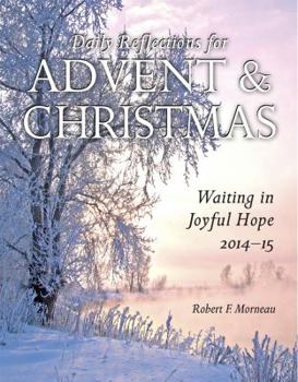 Paperback Waiting in Joyful Hope: Daily Reflections for Advent and Christmas 2014-15 Book