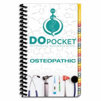 Spiral-bound DOpocket Medical Reference Guide: Osteophathic Edition 2017 Book