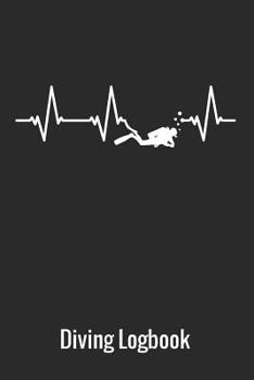 Paperback Diving Logbook: Scuba Diving Heartbeat Log book, 110 Pages, 216 Dives Book