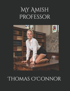 Paperback My Amish Professor Book