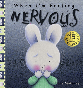 Hardcover When I'm Feeling Nervous: 15th Anniversary Edition Book