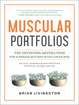 Hardcover Muscular Portfolios: The Investing Revolution for Superior Returns with Lower Risk Book