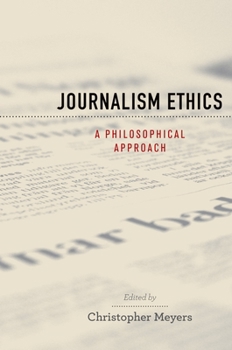 Paperback Journalism Ethics: A Philosophical Approach Book