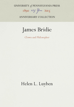 Hardcover James Bridie: Clown and Philosopher Book