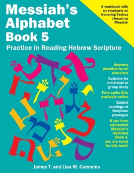 Paperback Messiah's Alphabet Book 5: Practice in Reading Hebrew Scripture Book