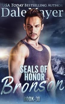 Bronson - Book #30 of the SEALs of Honor
