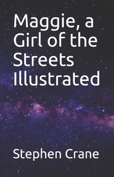 Paperback Maggie, a Girl of the Streets Illustrated Book