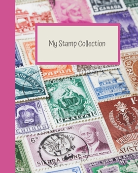 Paperback My Stamp Collection: Stamp Collecting Album for Kids Book