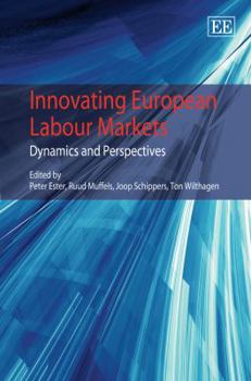 Hardcover Innovating European Labour Markets: Dynamics and Perspectives Book