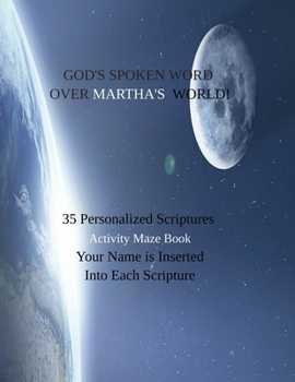 Paperback God's Spoken Word Over Martha's World!: 35 Personalized Scriptures: Activity Maze Book
