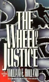 Mass Market Paperback The Wheel of Justice: The Wheel of Justice Book