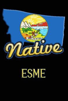 Paperback Montana Native Esme: College Ruled Composition Book