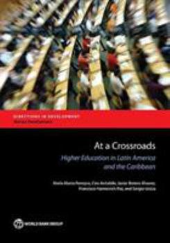 Paperback At a Crossroads: Higher Education in Latin America and the Caribbean Book