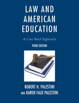 Hardcover Law and American Education: A Case Brief Approach Book