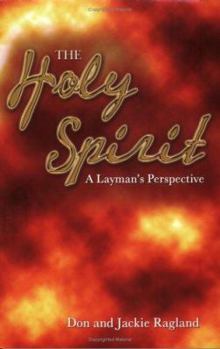 Paperback The Holy Spirit: A Layman's Perspective Book