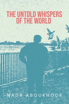 Paperback The Untold Whispers of the World Book
