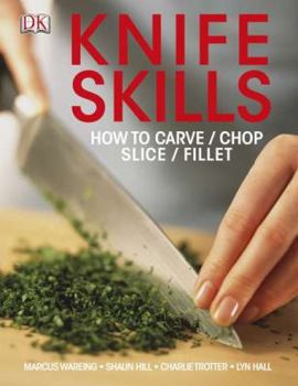 Paperback Knife Skills: How to Carve/Chop/Slice/Fillet Book